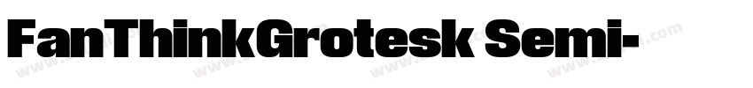 FanThinkGrotesk Semi字体转换